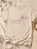 Gracefully Neurodivergent - Soft Floral Boutique Tee